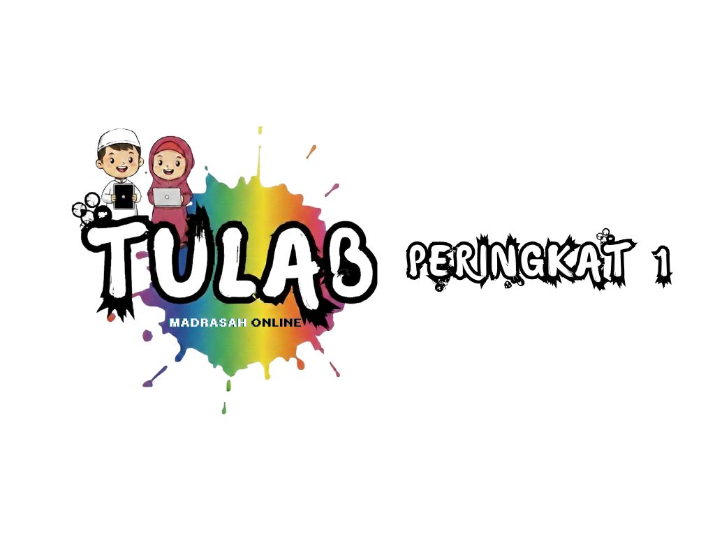 Peringkat 1 – Madrasah Online (Darjah 1 / 7 Tahun)