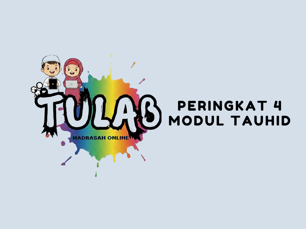 Peringkat 4 – Modul 1 (Tauhid)